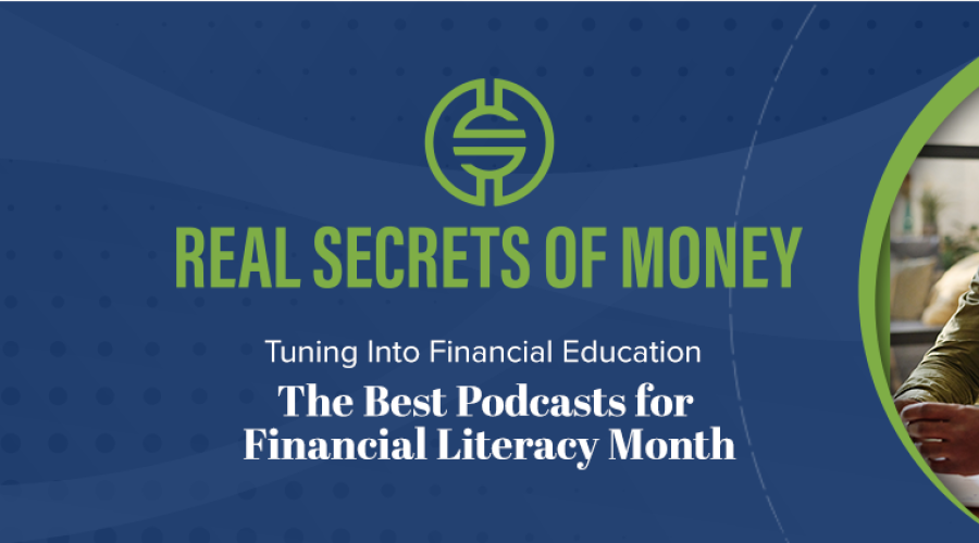 Tuning Into Financial Education: The Best Podcasts for Financial Literacy Month
