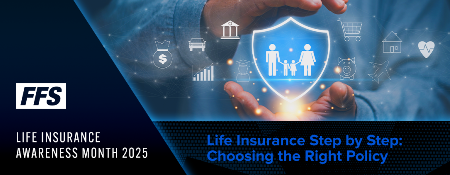 Life Insurance Step by Step: Choosing the Right Policy