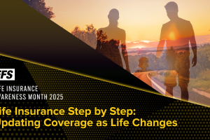 Life Insurance Step by Step: Updating Coverage as Life Changes